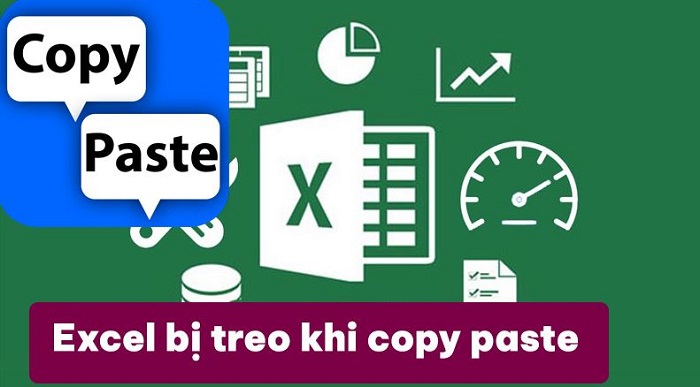 Excel bị treo khi copy paste