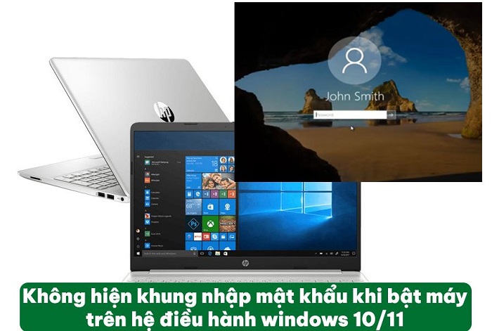 Fix lỗi không hiện khung nhập mật khẩu khi bật máy trên hệ điều hành Windows 10/11